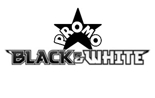 Black and White Promos